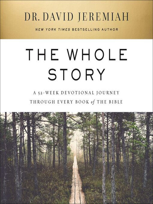 Title details for The Whole Story by Dr.  David Jeremiah - Available